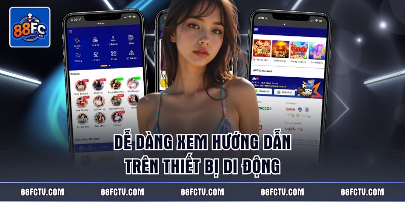 Dễ dàng xem hướng dẫn trên thiết bị di động