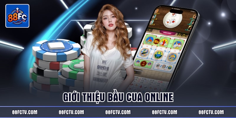 Giới thiệu bầu cua online