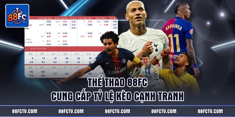 Thể thao 88FC cung cấp tỷ lệ kèo cạnh tranh